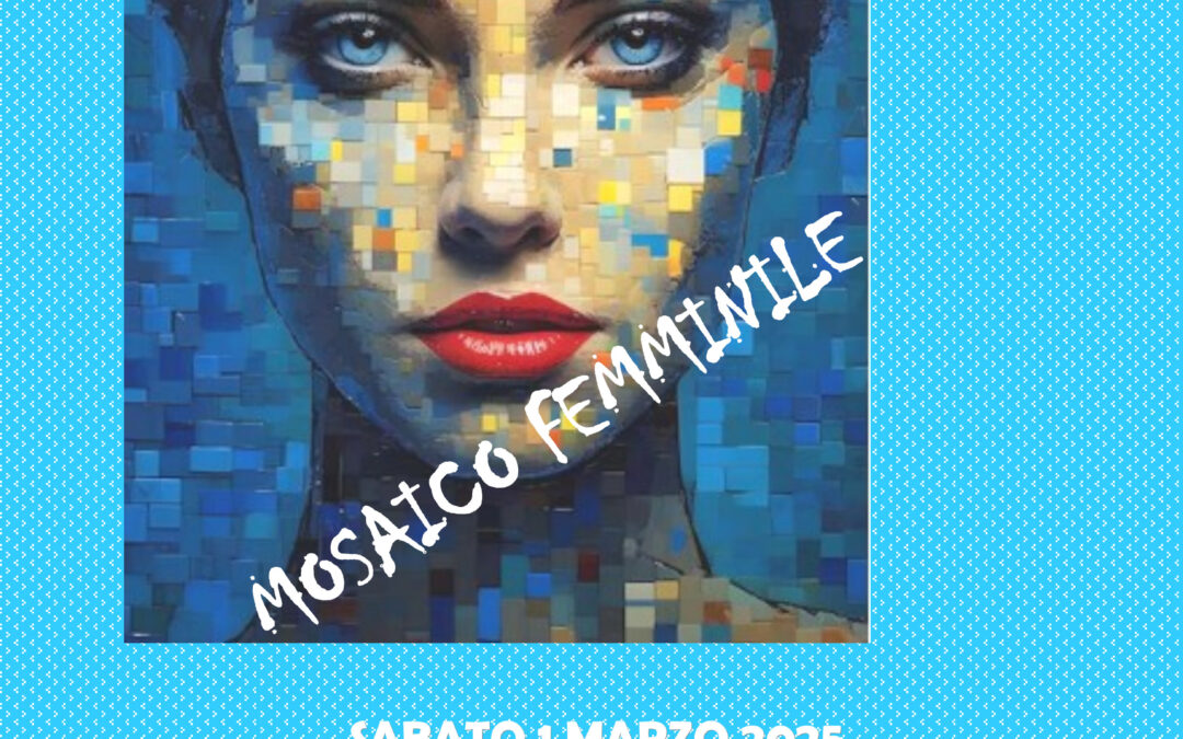 MOSAICO FEMMINILE – Spettacolo di danza